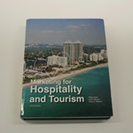 MARKETING FOR HOSPITALITY AND TOURISM