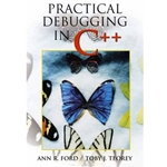PRACTICAL DEBUGGING IN C++