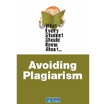 WHAT EVERYONE SHOULD KNOW ABOUT PLAGIARISM