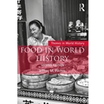 FOOD IN WORLD HISTORY