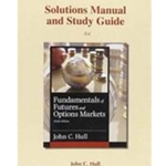 SOL. MANUAL/STUDY GUIDE FOR FUNDAMENTALS OF FUTURES AND OPTIONS MARKETS