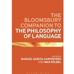 BLOOMSBURY COMPANION TO THE PHILOSOPHY OF LANGUAGE