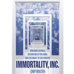 Immortality, Inc
