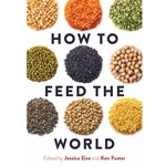 HOW TO FEED THE WORLD