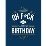 Oh F*ck - Not Another Birthday