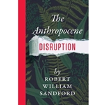 The Anthropocene Disruption