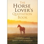 The Horse Lover's Quotation Book