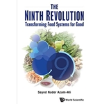 NINTH REVOLUTION: THE TRANSFORMING FOOD SYSTEM FOR GOOD