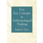 Five Key Concepts in Anthropological Thinking