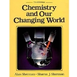 Chemistry and Our Changing World