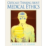 Critically Thinking about Medical Ethics