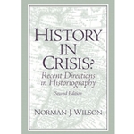 History in Crisis? Recent Directions in Historiography