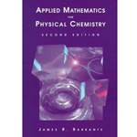 Applied Mathematics for Physical Chemistry