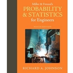 Miller and Freund's Probability and Statistics for Engineers