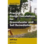 Practical Design Calculations for Groundwater and Soil Remediation