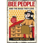 Bee People and the Bugs They Love