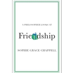 A Philosopher Looks at Friendship