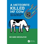 A Meteorite Killed My Cow