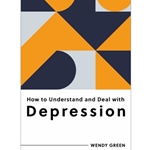 How to Understand and Deal with Depression