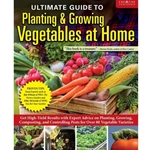 Ultimate Guide to Planting and Growing Vegetables at Home
