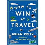 How to Win at Travel