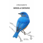 A Field Guide to Birds of Ontario