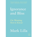 Ignorance and Bliss