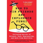 How to Win Friends and Influence Fungi