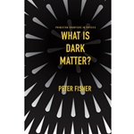 What Is Dark Matter?