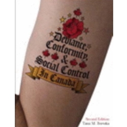 DEVIANCE , CONFORMITY , AND SOCIAL CONTROL IN CANADA