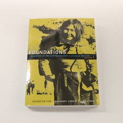 FOUNDATIONS: READINGS IN PRE-CONFEDERATION CANADIAN HISTORY