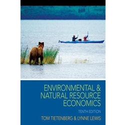 ENVIRONMENTAL AND NATURAL RESOURCE ECONOMICS (USED 10/E ONLY)