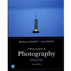 SHORT COURSE IN PHOTOGRAPHY: DIGITAL