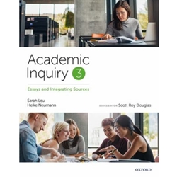 ACADEMIC INQUIRY 3 : ESSAYS AND INTEGRATING SOURCES