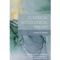 CLASSICAL SOCIOLOGICAL THEORY