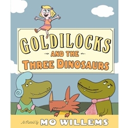 goldilocks and the three dinosaurs goldilocks and the three dinosaurs