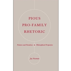 Pious Pro-Family Rhetoric