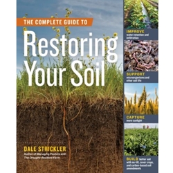 The Complete Guide to Restoring Your Soil