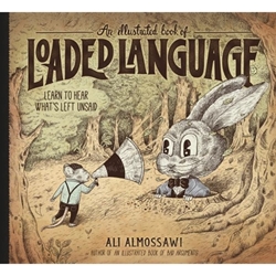 An Illustrated Book of Loaded Language