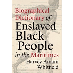 Biographical Dictionary of Enslaved Black People in the Maritimes