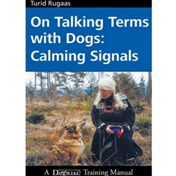 On Talking Terms with Dogs: Calming Signals