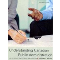 Understanding Canadian Public Administration