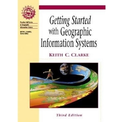 Getting Started with Geographic Information Systems