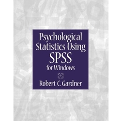Psychological Statistics Using SPSS for Windows