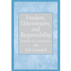 Freedom, Determinism, and Responsibility