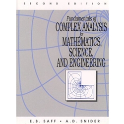 Fundamentals of Complex Analysis for Mathematics, Science and Engineering