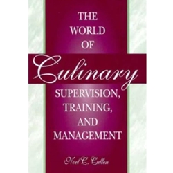 The World of Culinary Supervision, Training and Management