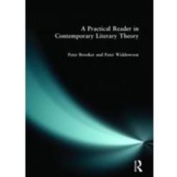 A Practical Reader in Contemporary Literary Theory