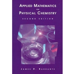 Applied Mathematics for Physical Chemistry