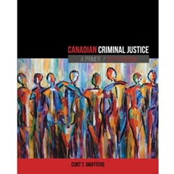 Canadian Criminal Justice: a Primer